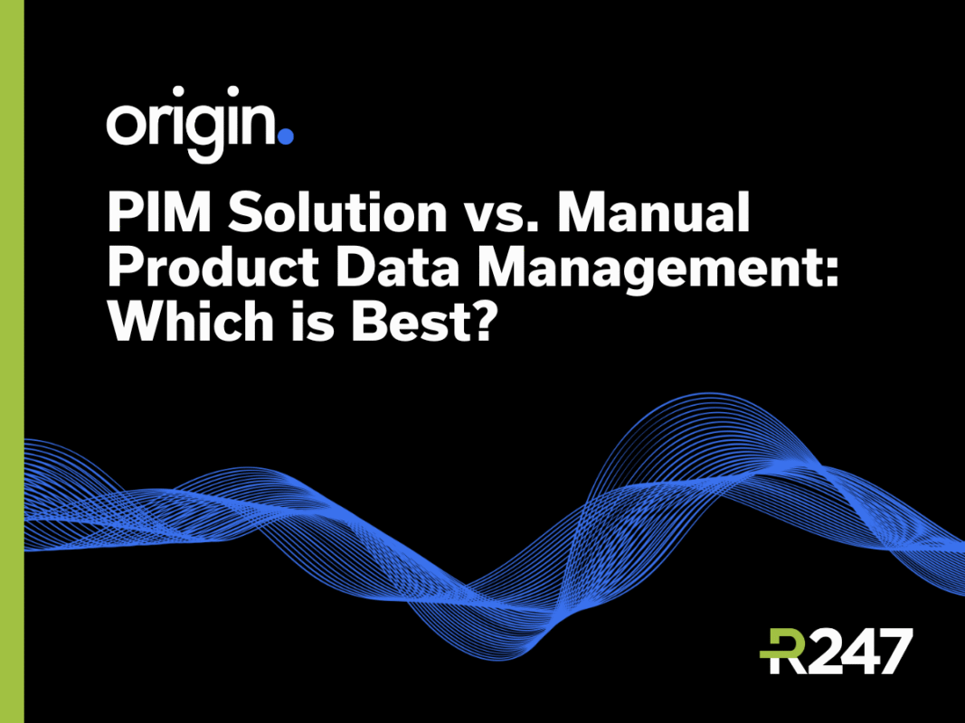PIM Solution vs. Manual Data Management