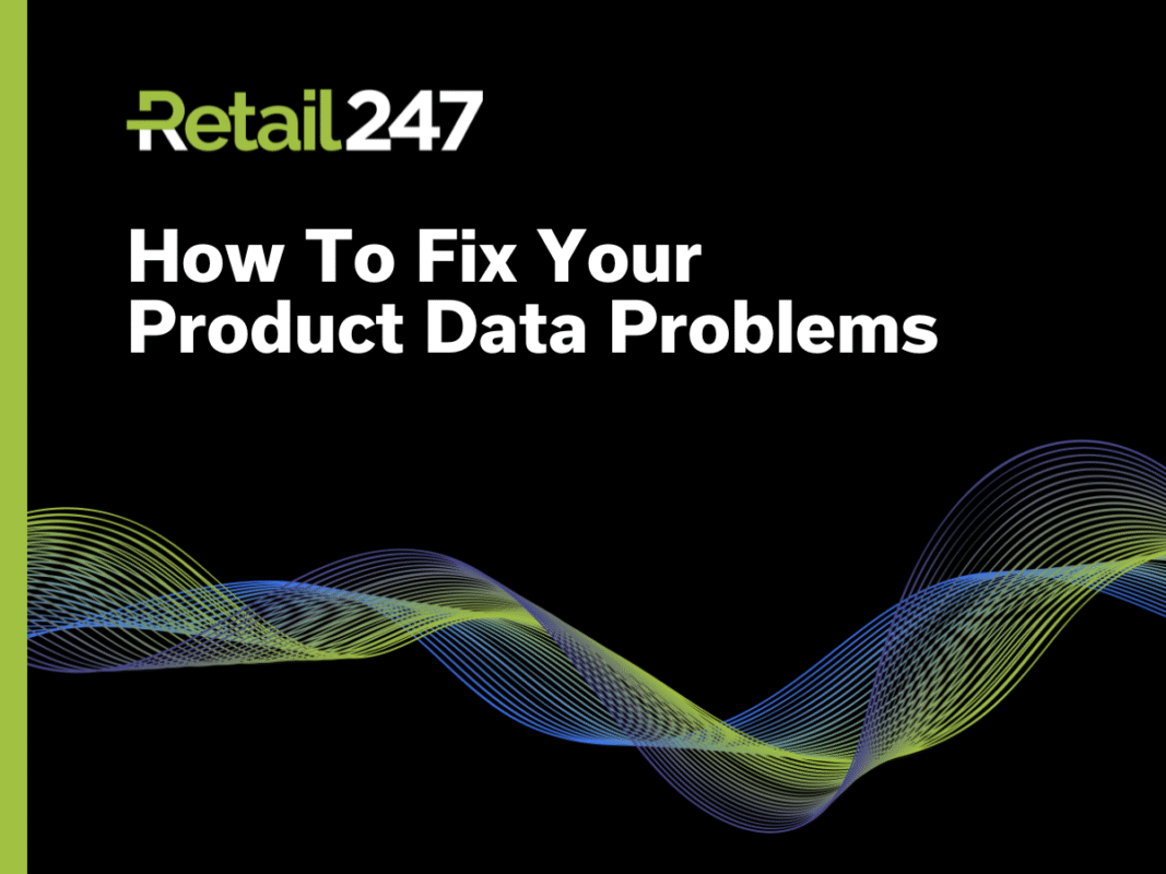How To Fix Your Product Data Problems
