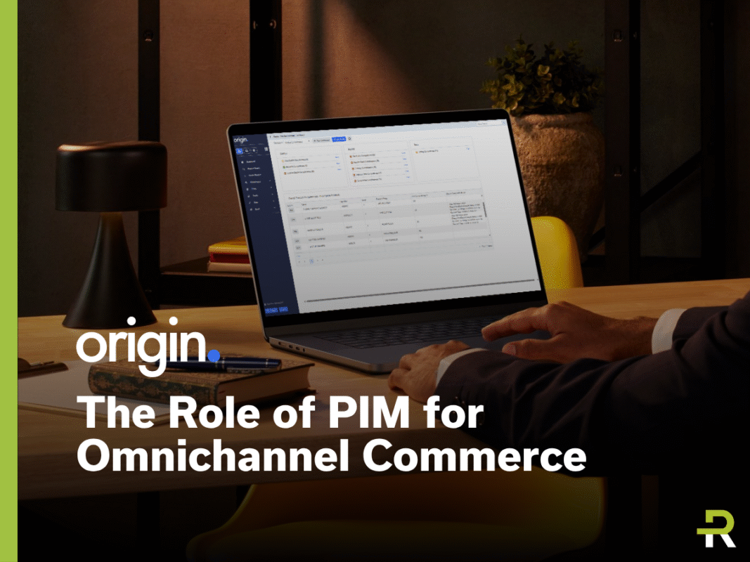 The Role of PIM for Omnichannel Commerce